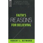 Faith's Reasons For Believing by Robert Reymond